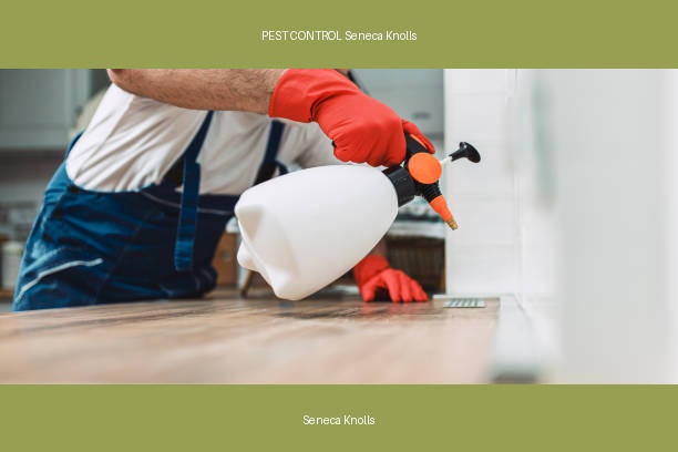 PEST CONTROL Seneca Knolls